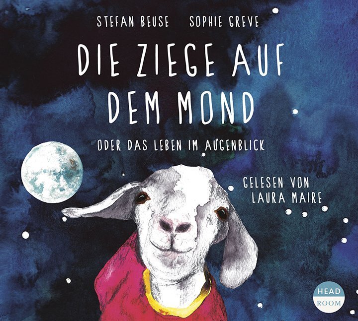 Cover: 9783963460135 | Die Ziege auf dem Mond, 1 Audio-CD | oder das Leben im Augenblick | CD