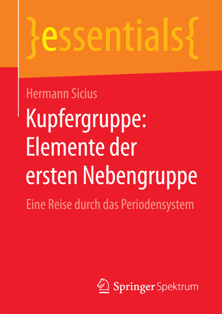Cover: 9783658172046 | Kupfergruppe: Elemente der ersten Nebengruppe | Hermann Sicius | Buch