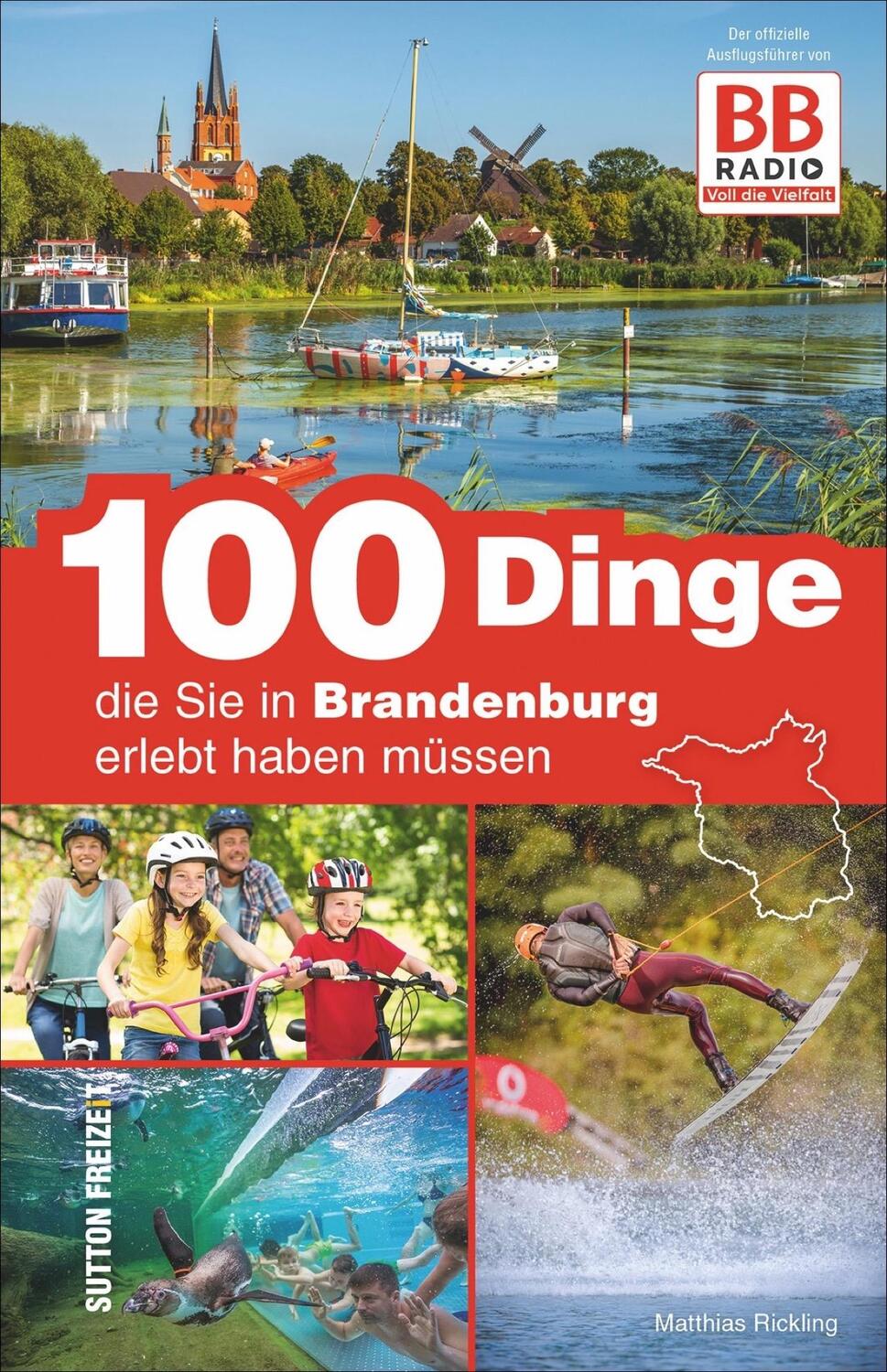 Cover: 9783963030604 | 100 Dinge, die Sie in Brandenburg erlebt haben müssen | Rickling