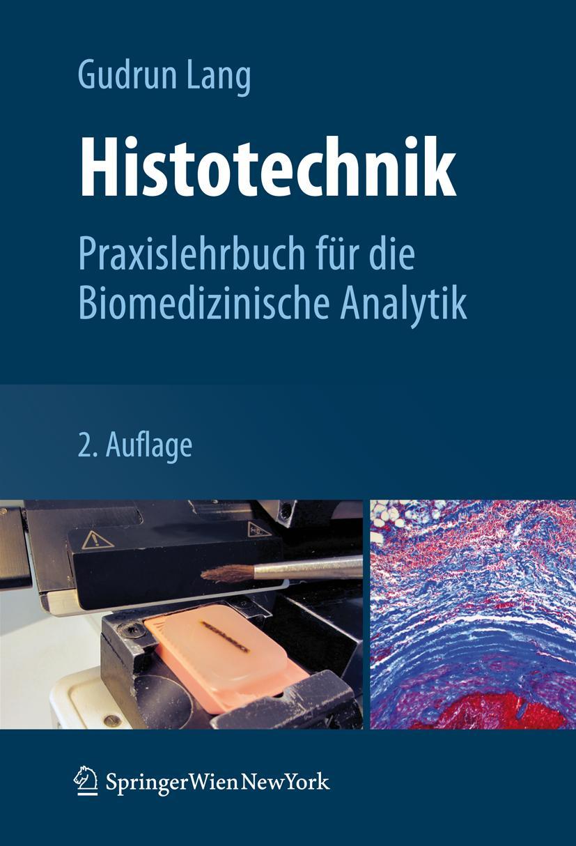 Cover: 9783709111895 | Histotechnik | Praxislehrbuch für die Biomedizinische Analytik | Lang