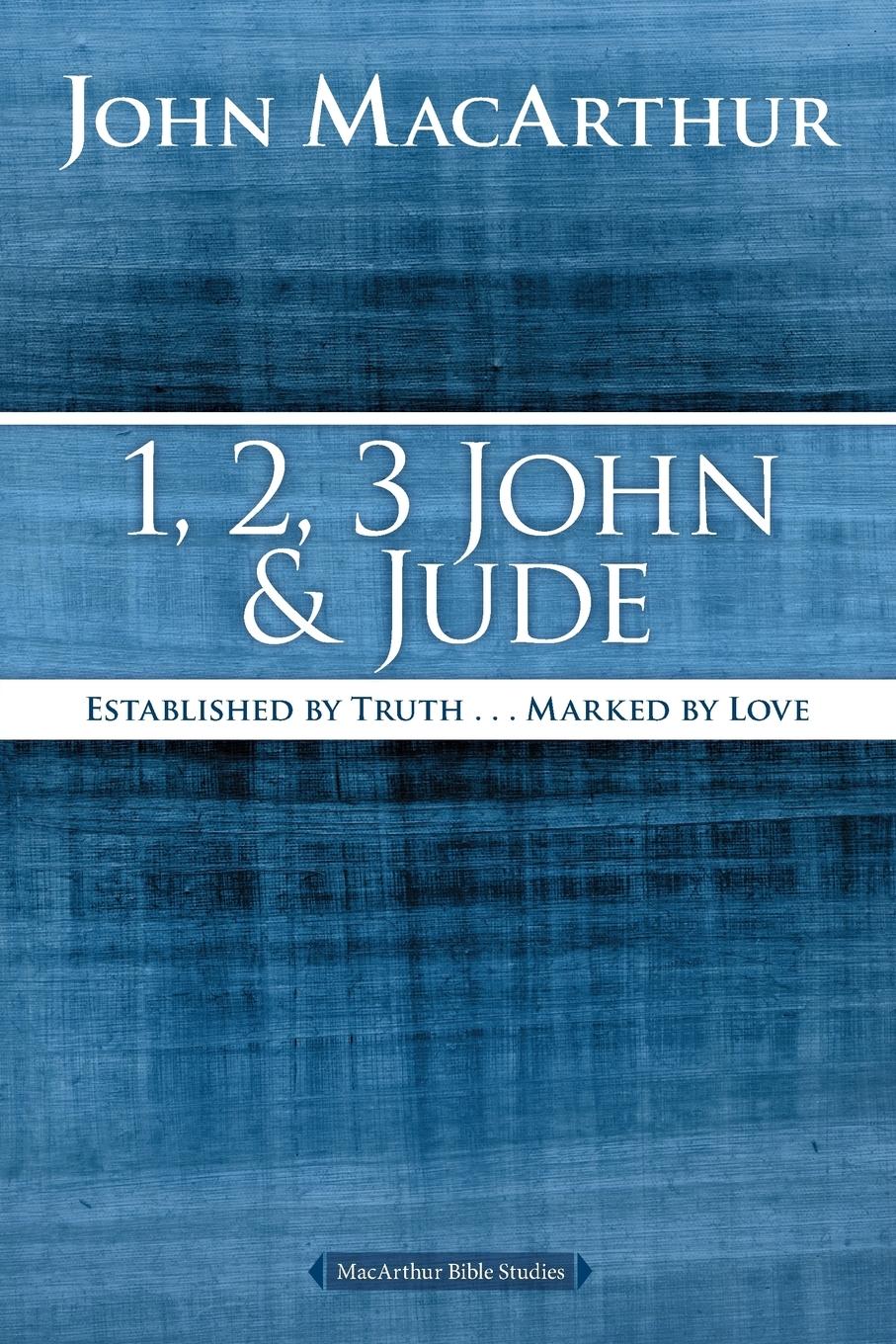 Cover: 9780718035181 | 1, 2, 3 John and Jude | Established in Truth ... Marked by Love | Buch