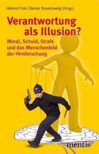 Cover: 9783897858145 | Verantwortung als Illusion? | Rainer Rosenzweig | Taschenbuch | 227 S.