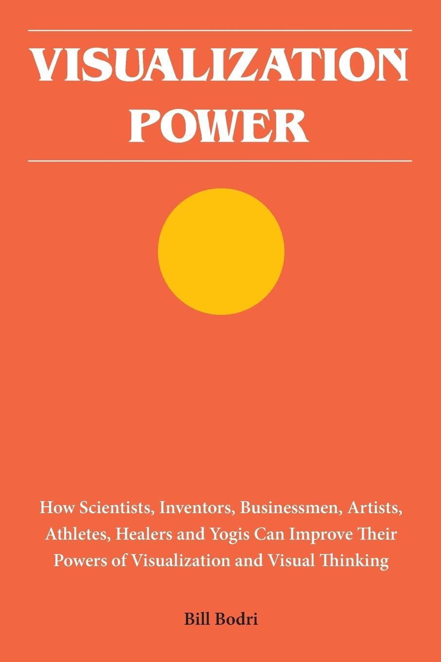 Cover: 9780998076430 | Visualization Power | Bill Bodri | Taschenbuch | Paperback | Englisch