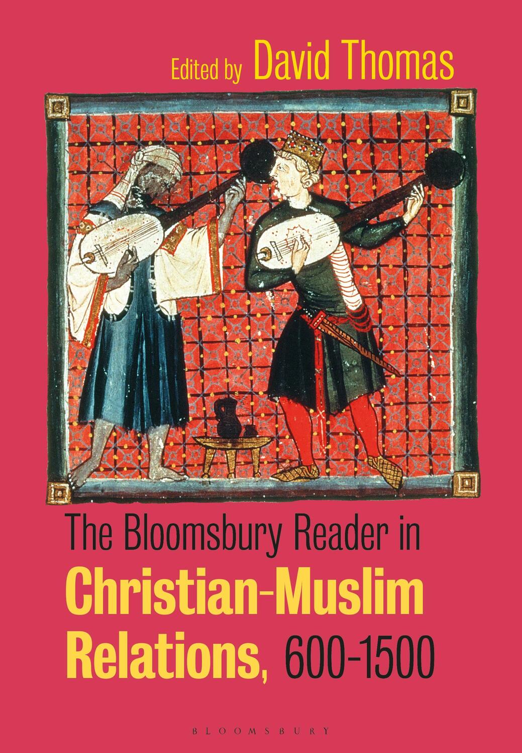 Cover: 9781350214095 | The Bloomsbury Reader in Christian-Muslim Relations, 600-1500 | Thomas