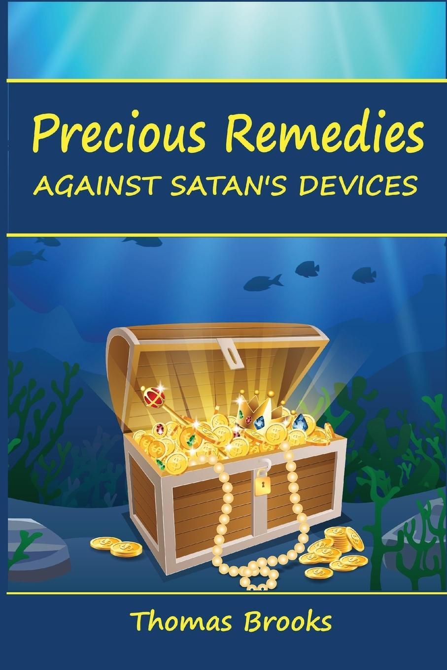 Cover: 9781611045833 | Precious Remedies Against Satan's Devices | Thomas Brooks | Buch