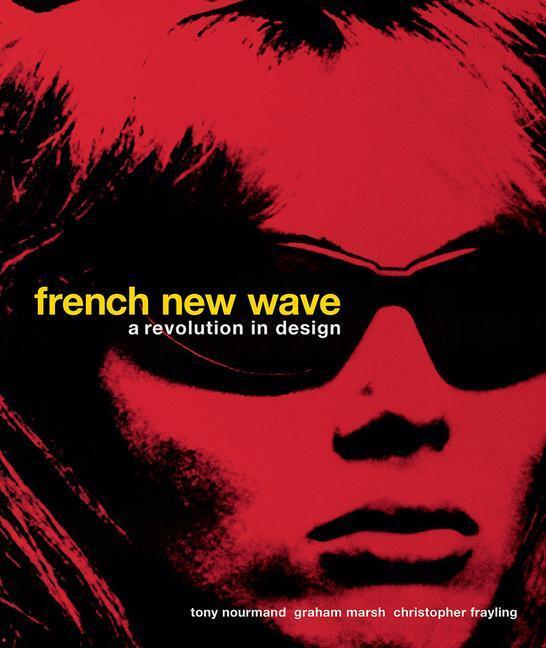 Cover: 9780957261044 | French New Wave | A Revolution in Design | Christopher Frayling | Buch