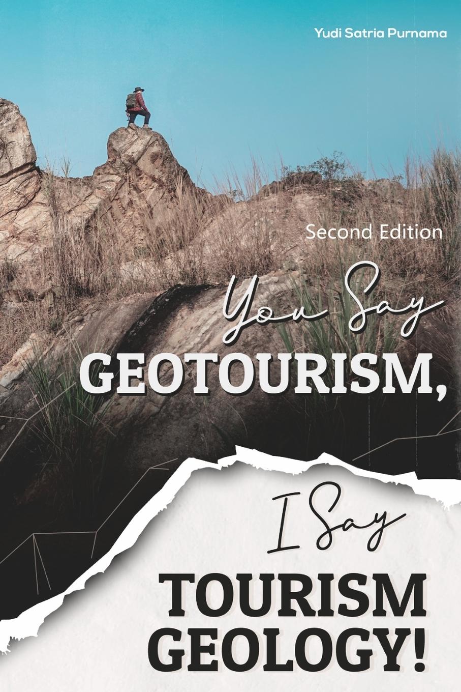 Cover: 9786235745329 | You Say Geotourism, I Say Tourism Geology! | Yudi Satria Purnama