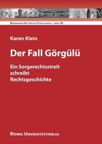 Cover: 9783861104759 | Der Fall Görgülü | Karen Klein | Taschenbuch | 584 S. | Deutsch | 2010