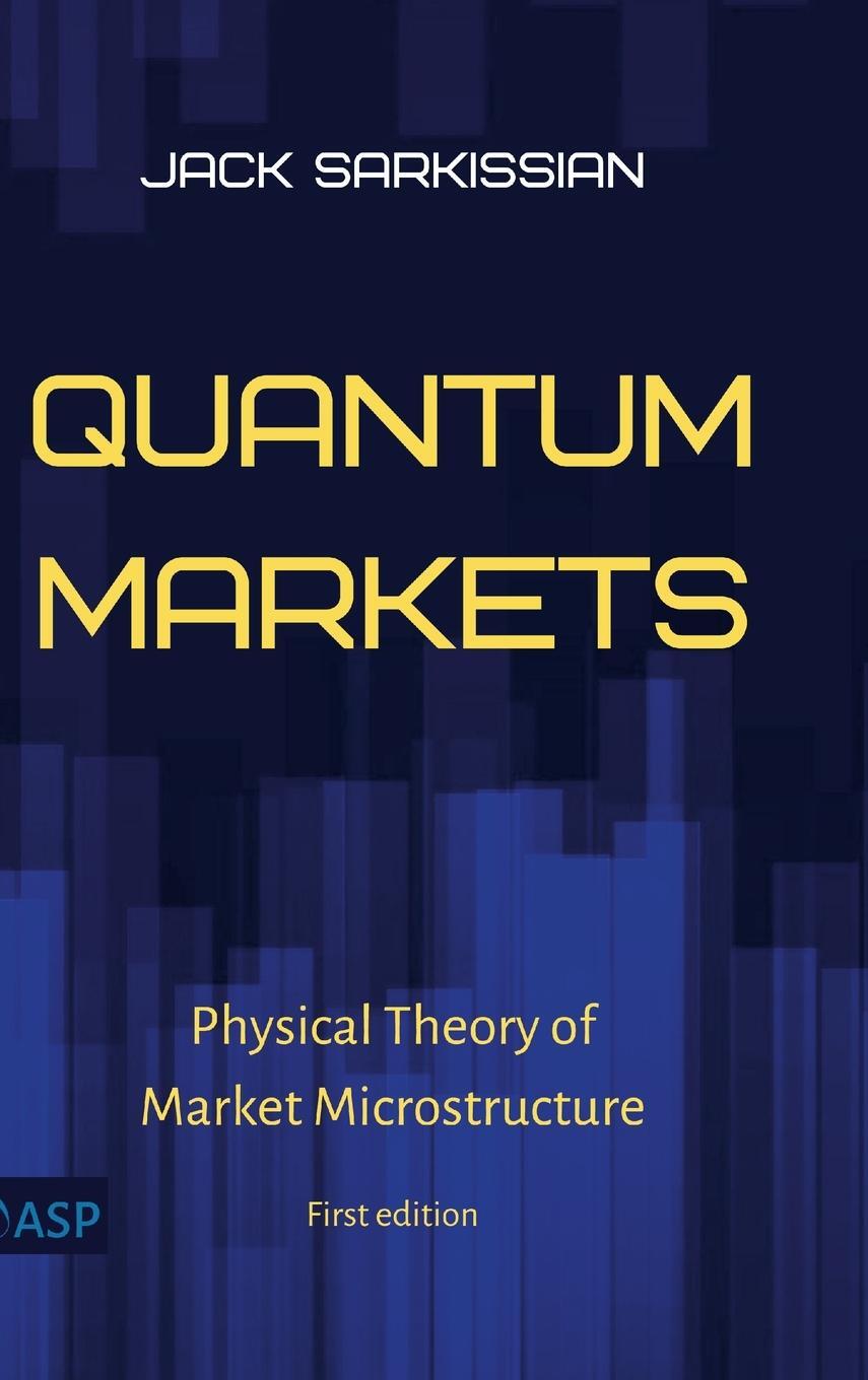 Cover: 9780578890685 | Quantum Markets | Physical Theory of Market Microstructure | Buch