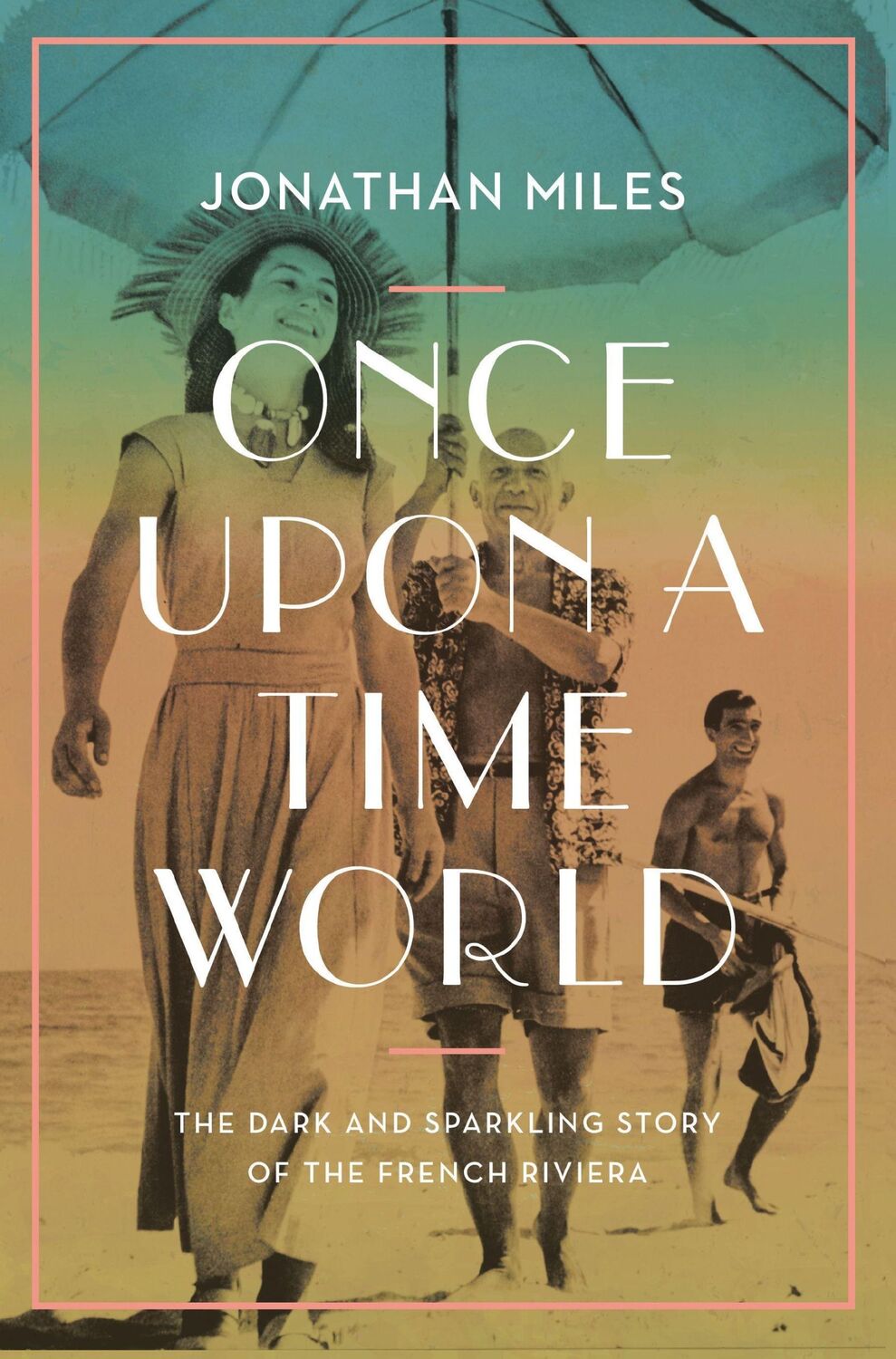 Cover: 9781838953430 | Once Upon a Time World | Jonathan Miles | Taschenbuch | 464 S. | 2024