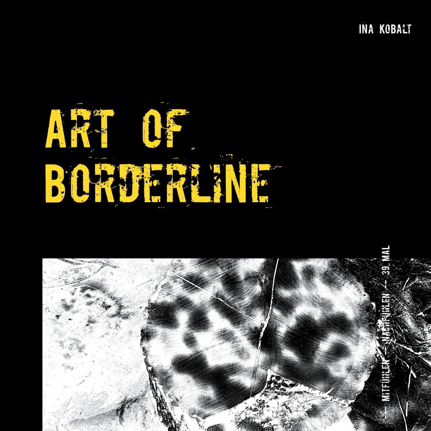 Cover: 9783754301807 | Art of Borderline | Ina Kobalt | Taschenbuch | Books on Demand