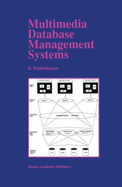 Cover: 9781461378600 | Multimedia Database Management Systems | B. Prabhakaran | Taschenbuch