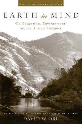 Cover: 9781559634953 | Earth in Mind: On Education, Environment, and the Human Prospect | Orr