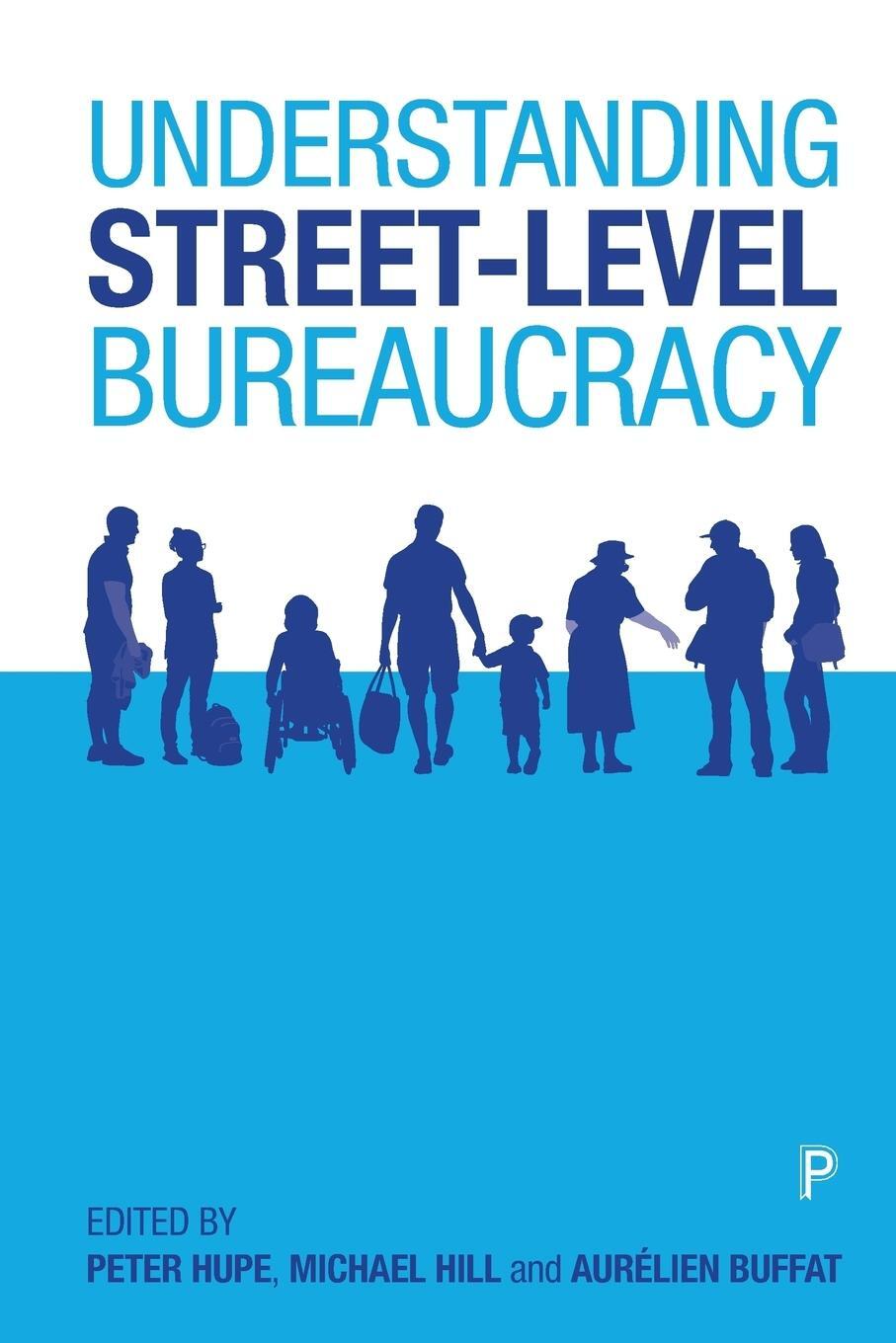 Cover: 9781447313274 | Understanding street-level bureaucracy | Peter Hupe | Taschenbuch