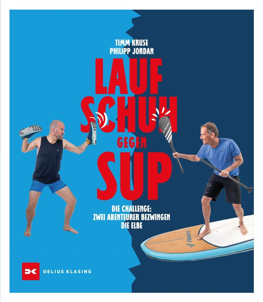 Cover: 9783667122346 | Laufschuh gegen SUP | Zwei Abenteurer bezwingen die Elbe | Taschenbuch