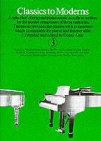 Cover: 9780860014058 | Classics To Moderns 3 | Denes Agay | Buch | Englisch | 1989