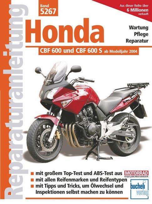 Cover: 9783716820797 | Honda CBF 600 und CBF 600 S ab Modelljahr 2004 | Franz Josef Schermer