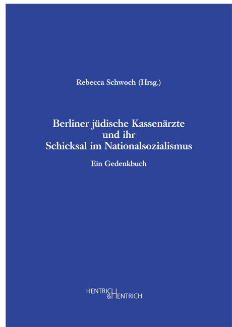 Cover: 9783941450080 | Berliner jüdische Kassenärzte und ihr Schicksal im Nationalsozialismus