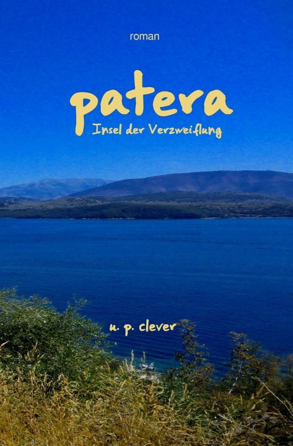Cover: 9783756525188 | Patera | Insel der Verzweiflung | U. P. Clever | Taschenbuch | 356 S.