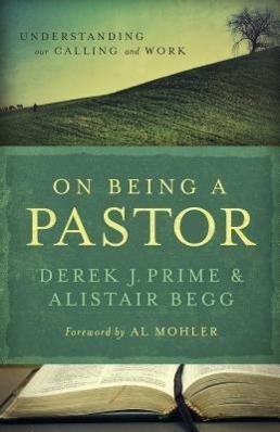 Cover: 9780802431226 | On Being a Pastor | Understanding Our Calling and Work | Prime (u. a.)