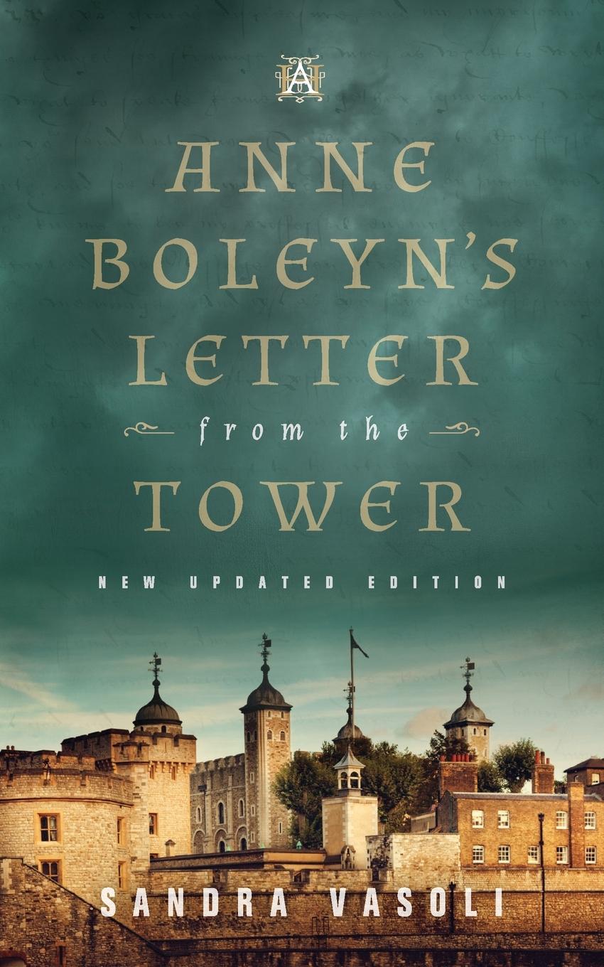 Cover: 9798990058309 | Anne Boleyn's Letter from the Tower | New Updated Edition | Vasoli