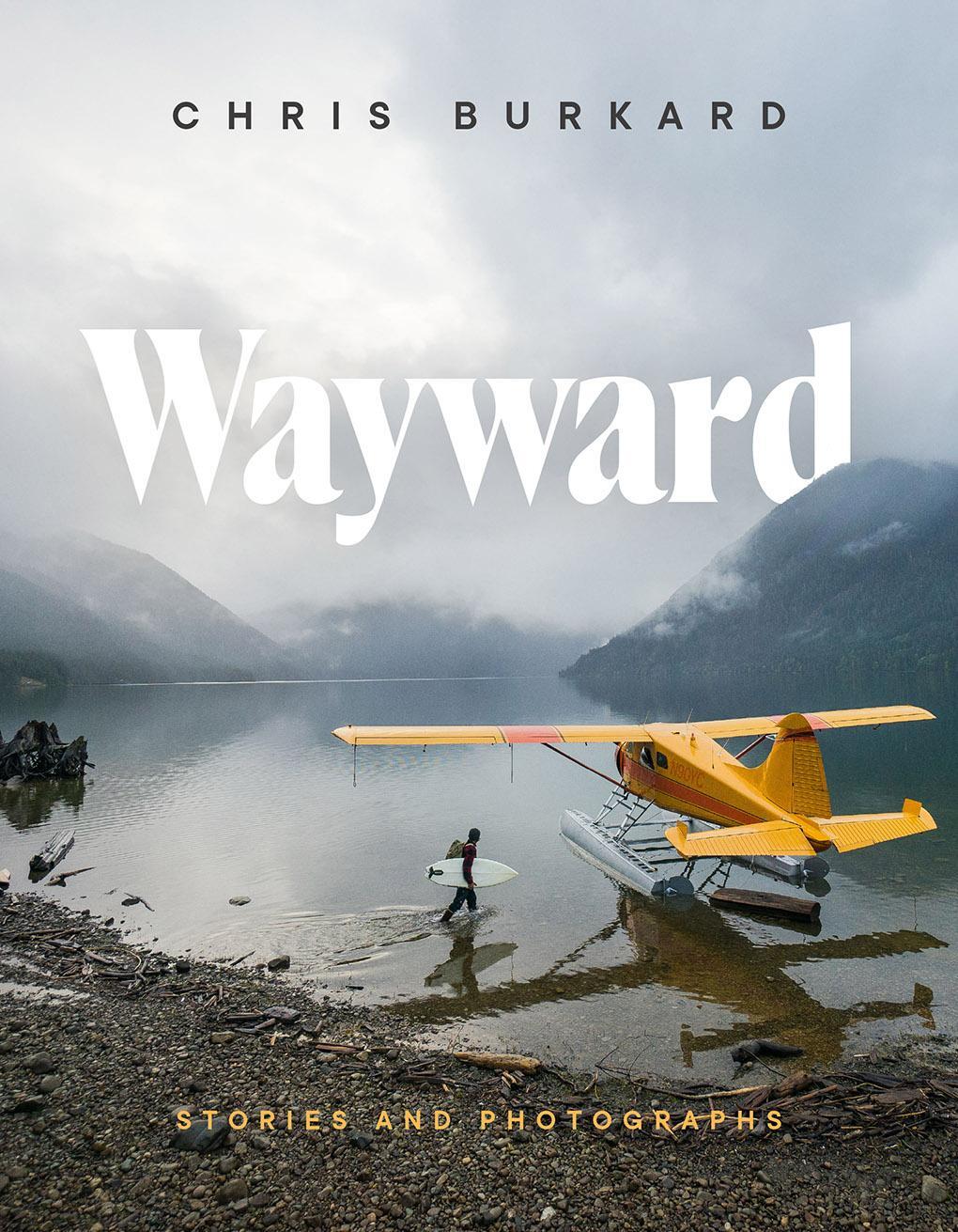 Cover: 9781419732768 | Wayward | Stories and Photographs | Chris Burkard | Buch | Englisch