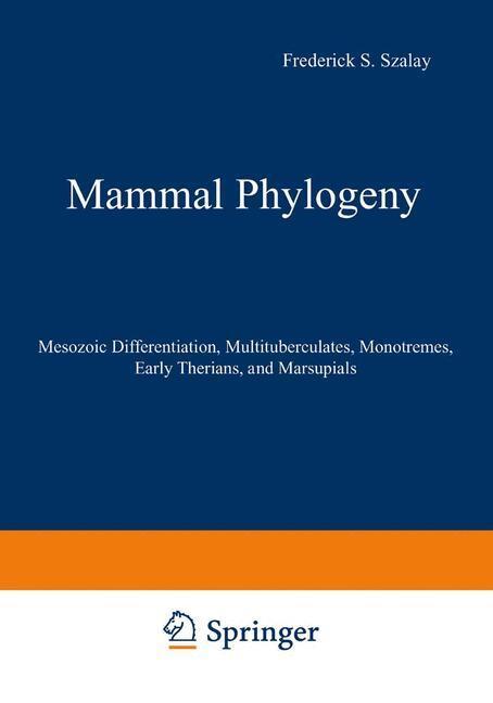 Cover: 9781461573838 | Mammal Phylogeny | Frederick S. Szalay (u. a.) | Taschenbuch | x