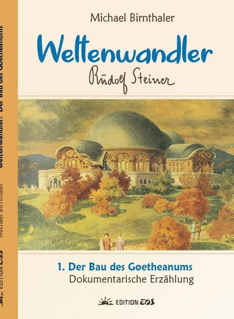 Cover: 9783945132043 | Der Bau des Goetheanums | Michael Birnthaler | Taschenbuch | 2018