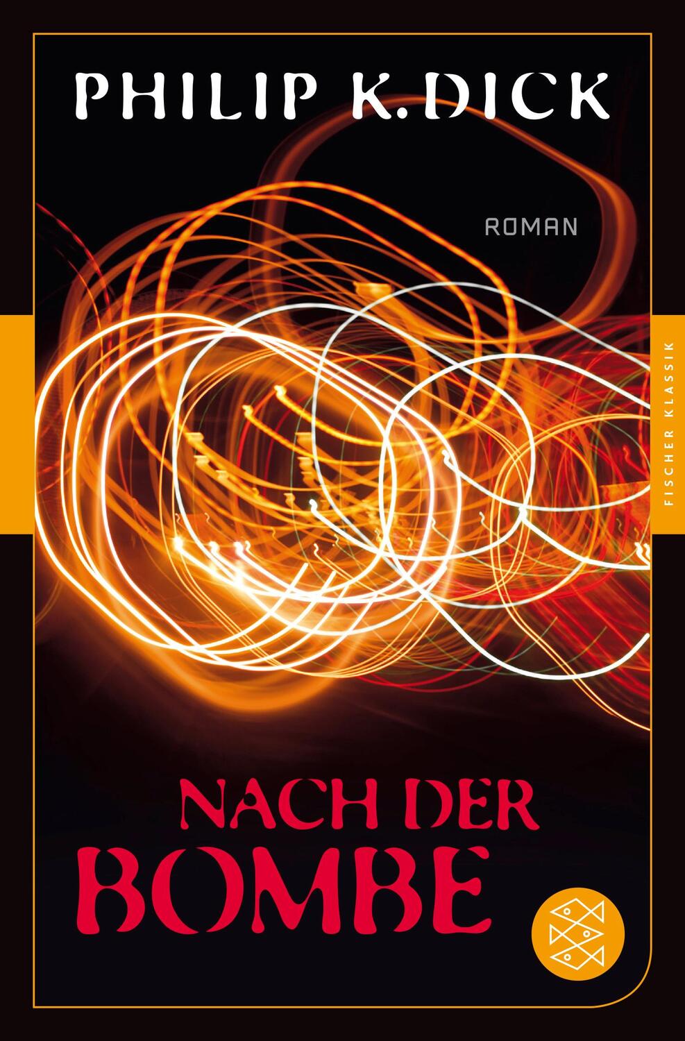 Cover: 9783596905607 | Nach der Bombe | Roman. Nachwort von Jonatham Lethem | Philip K. Dick