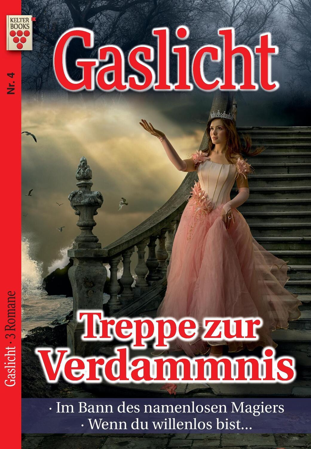 Cover: 9783740907440 | Gaslicht Nr. 4: Treppe zur Verdammnis / Im Bann des namenlosen...