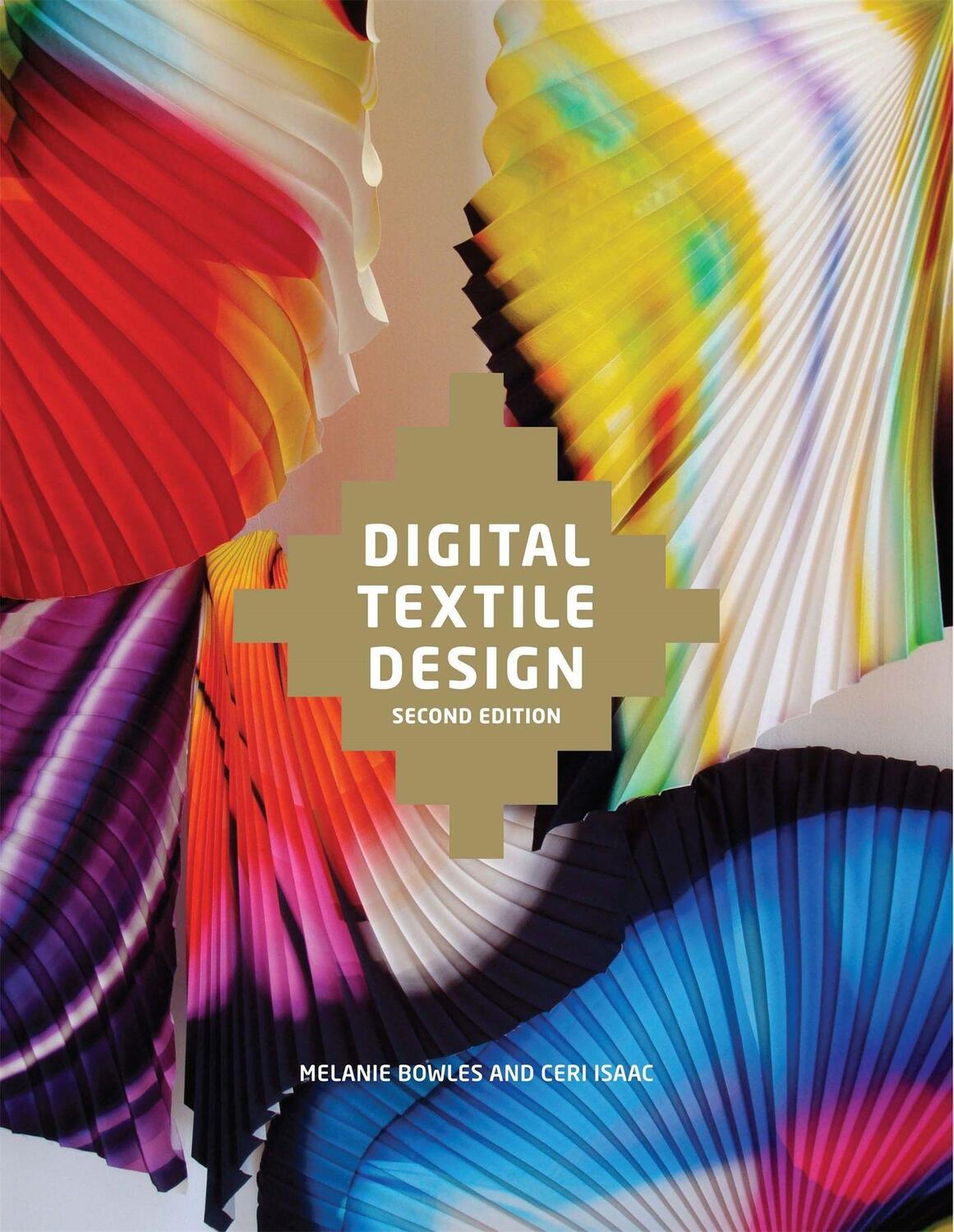 Cover: 9781780670027 | Digital Textile Design, Second edition | Melanie Bowles (u. a.) | Buch