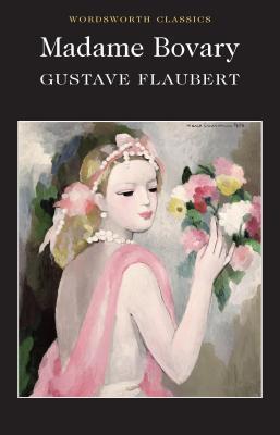 Cover: 9781853260780 | Madame Bovary | Gustave Flaubert | Taschenbuch | Englisch | 1993