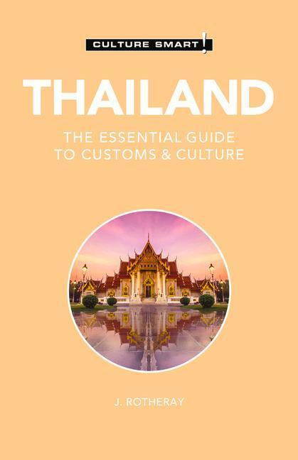 Cover: 9781787022966 | Thailand - Culture Smart! | The Essential Guide to Customs & Culture
