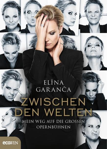 Cover: 9783711002334 | Zwischen den Welten | Mein Weg auf die großen Opernbühnen | Garanca