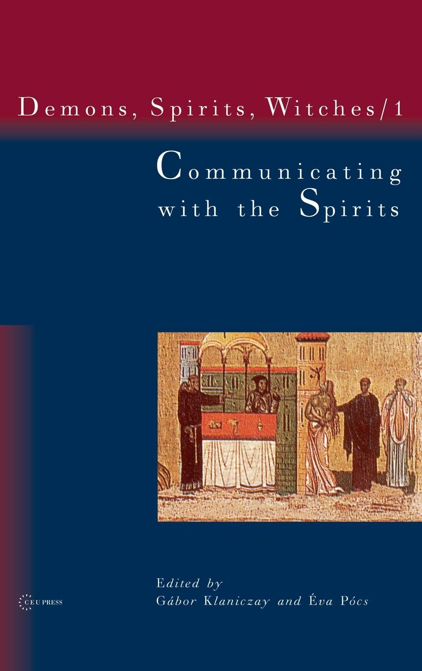 Cover: 9789637326134 | Communicating with the Spirits | Éva Pócs (u. a.) | Buch | Englisch