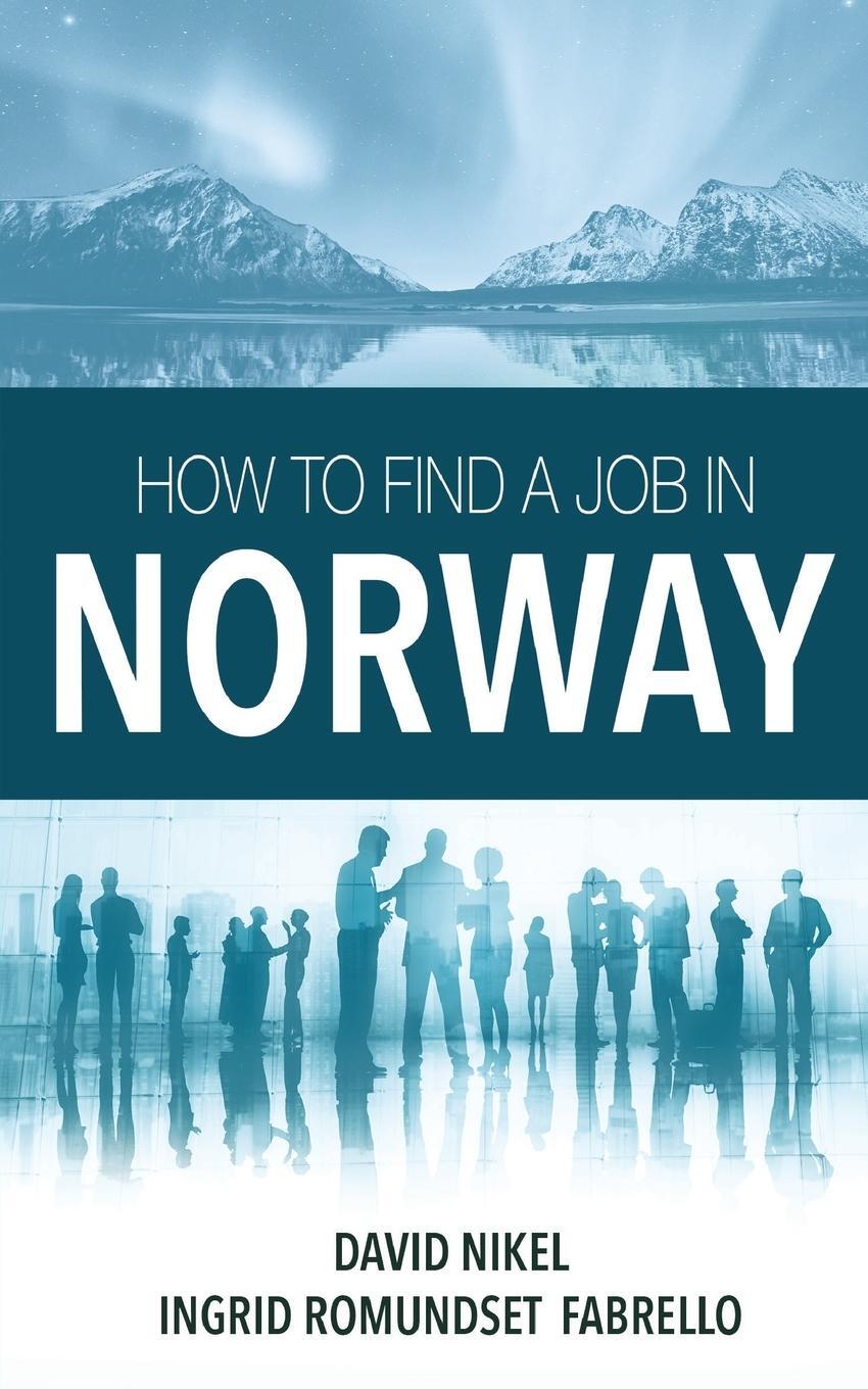 Cover: 9788269130713 | How to Find a Job in Norway | David Nikel | Taschenbuch | Paperback