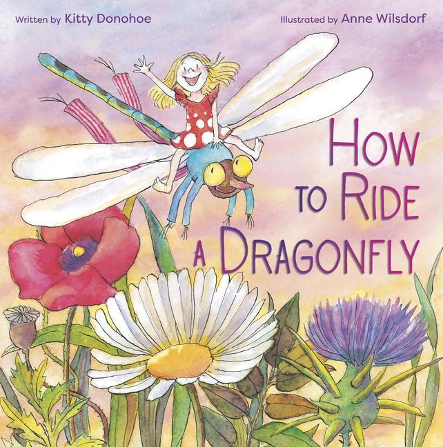 Cover: 9780593175644 | How to Ride a Dragonfly | Anne Wilsdorf (u. a.) | Buch | Englisch
