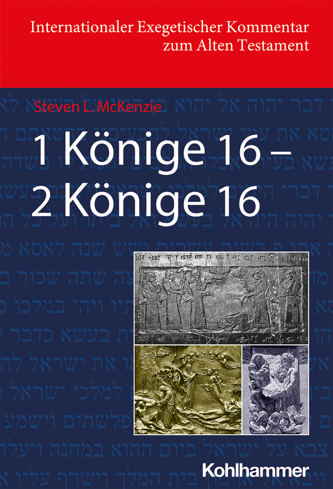 Cover: 9783170340442 | 1 Könige 16 - 2 Könige 16 | Steve McKenzie | Buch | 648 S. | Deutsch