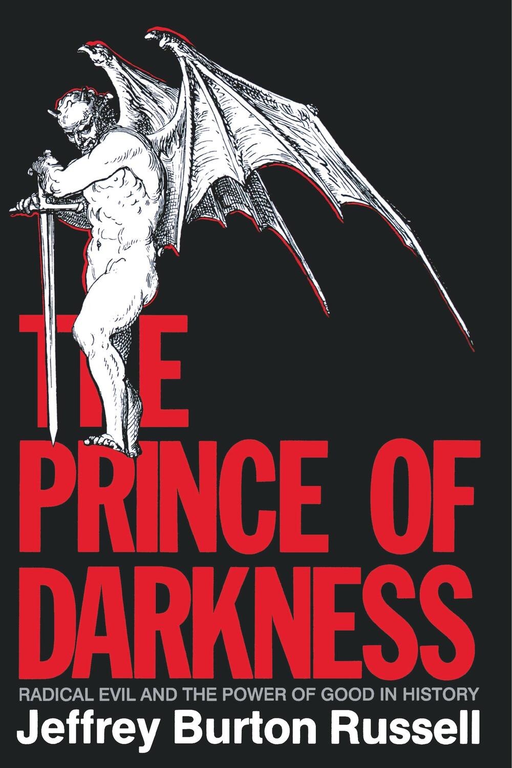 Cover: 9780801480560 | The Prince of Darkness: Radical Evil and the Power of Good in History
