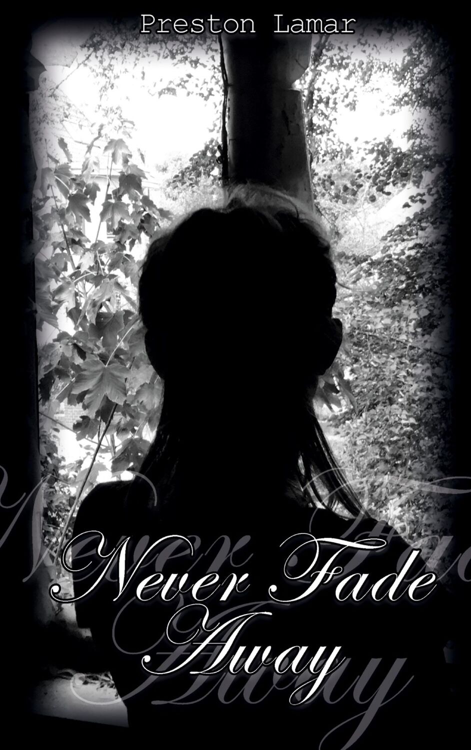 Cover: 9783384023193 | Never Fade Away | Preston Lamar | Taschenbuch | Paperback | 576 S.