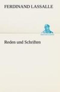 Cover: 9783842420267 | Reden und Schriften | Ferdinand Lassalle | Taschenbuch | Paperback