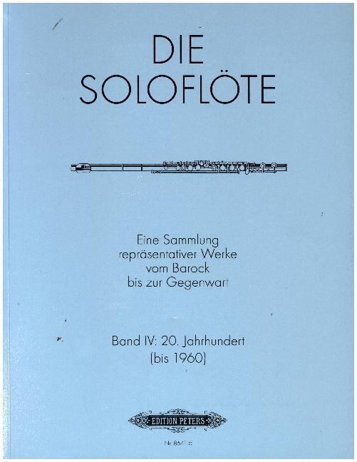 Cover: 9790014107222 | Die Soloflöte, Band 4: 20. Jahrhundert (bis 1960) -Eine Sammlung...