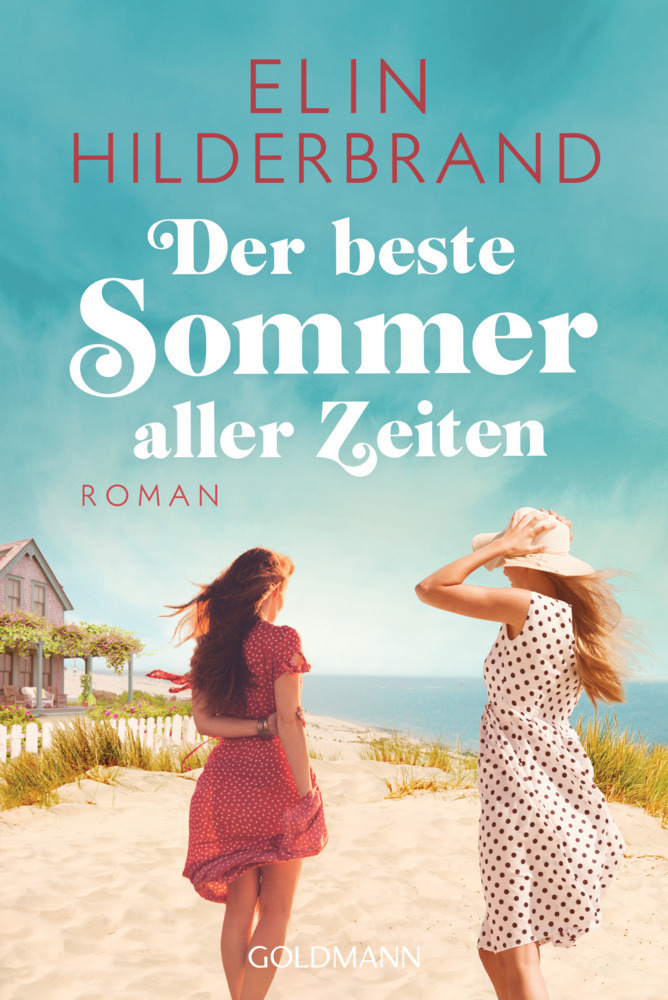 Cover: 9783442491605 | Der beste Sommer aller Zeiten | Roman | Elin Hilderbrand | Taschenbuch