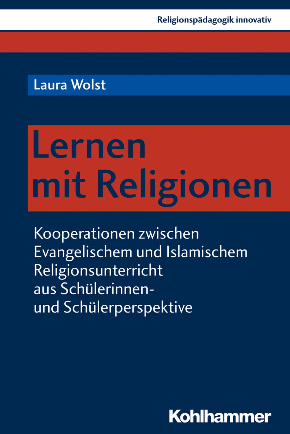 Cover: 9783170364189 | Lernen mit Religionen | Laura Wolst | Taschenbuch | 323 S. | Deutsch