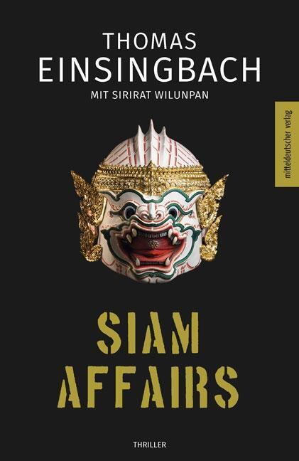 Cover: 9783963111211 | Siam Affairs | Thomas/Wilunpan, Sirirat Einsingbach | Taschenbuch