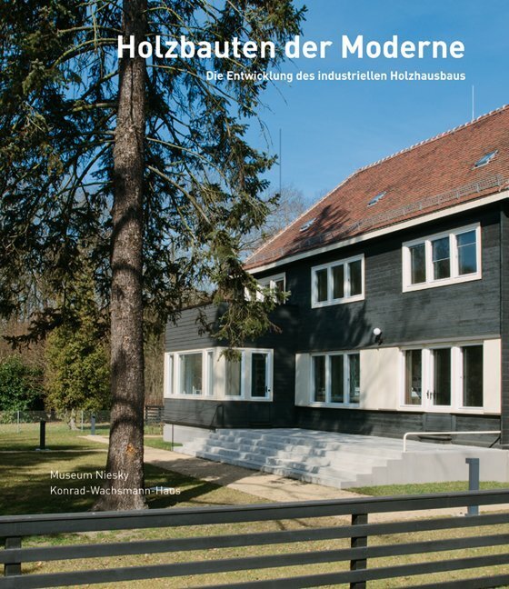 Cover: 9783954981656 | Holzbauten der Moderne | Museum Niesky (u. a.) | Taschenbuch | 232 S.