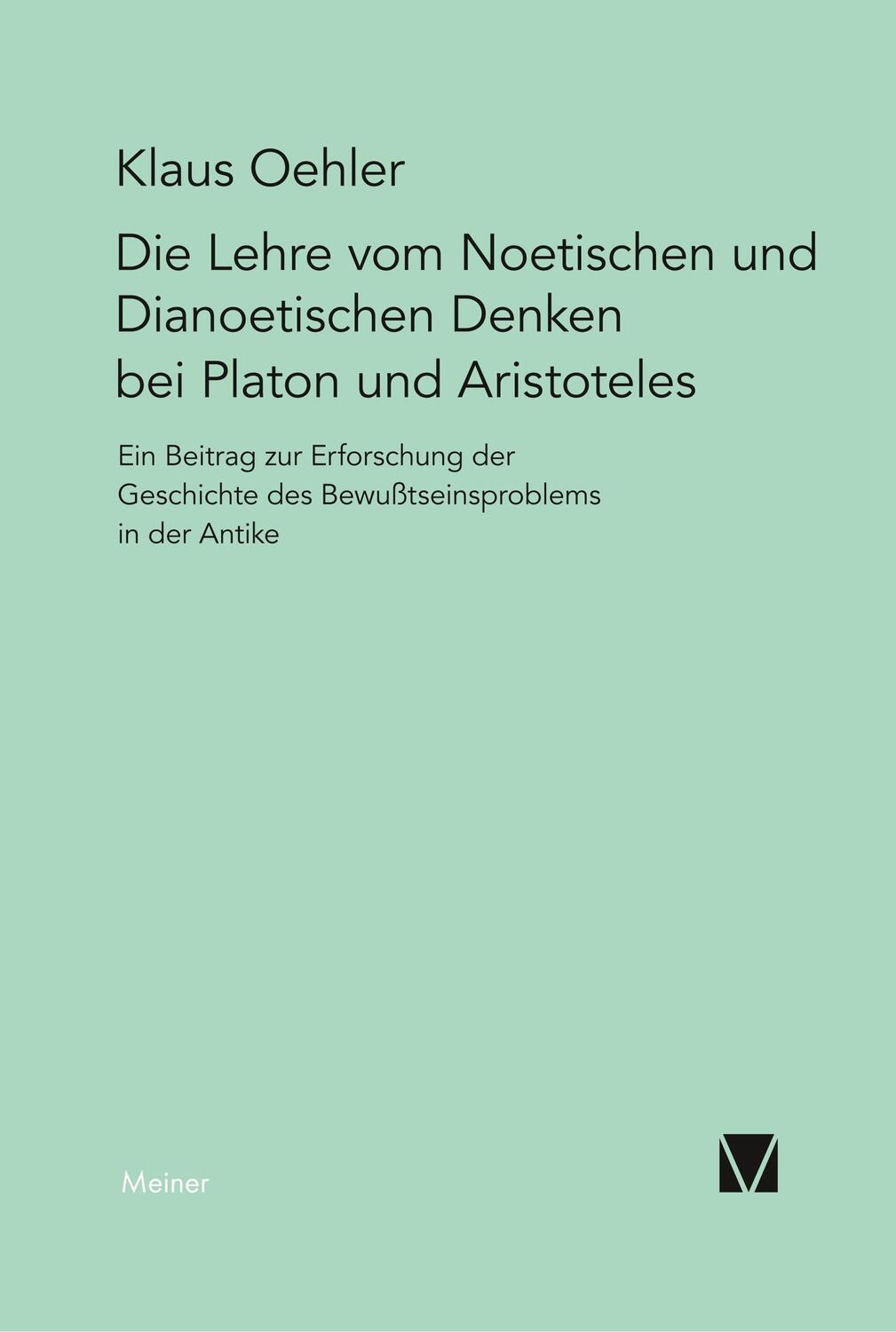 Cover: 9783787306534 | Die Lehre vom Noetischen und Dianoetischen Denken bei Platon und...