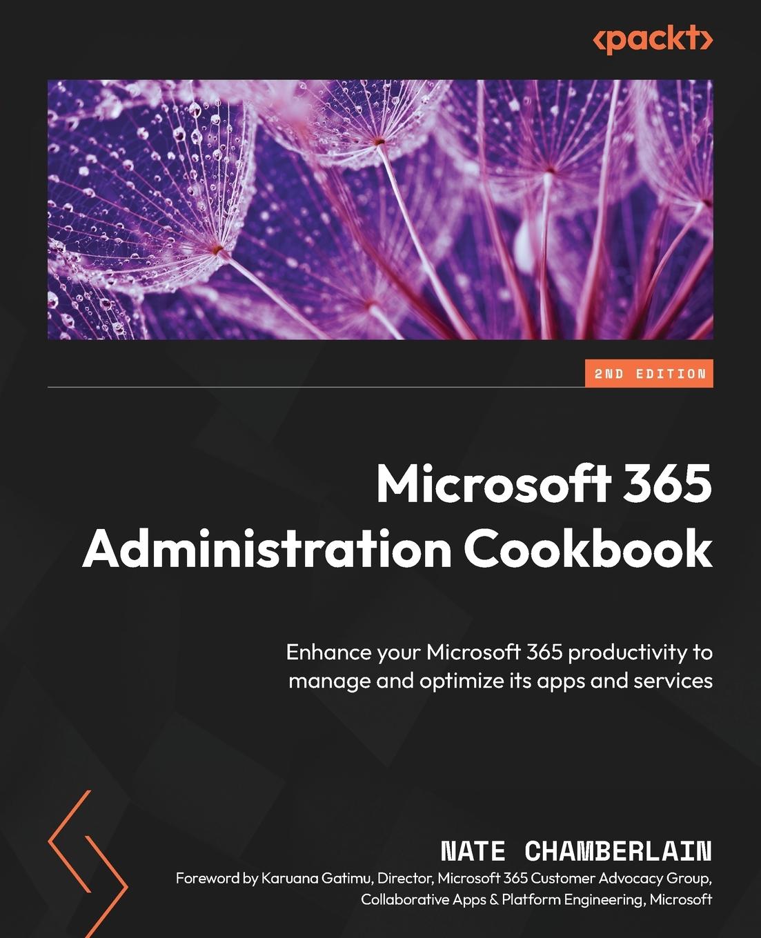 Cover: 9781835888025 | Microsoft 365 Administration Cookbook - Second Edition | Chamberlain