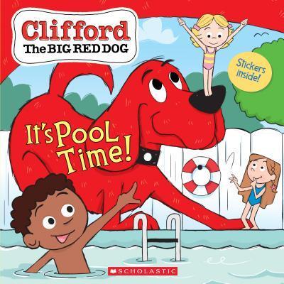 Cover: 9781338530674 | It's Pool Time! (Clifford the Big Red Dog Storybook) | Meredith Rusu