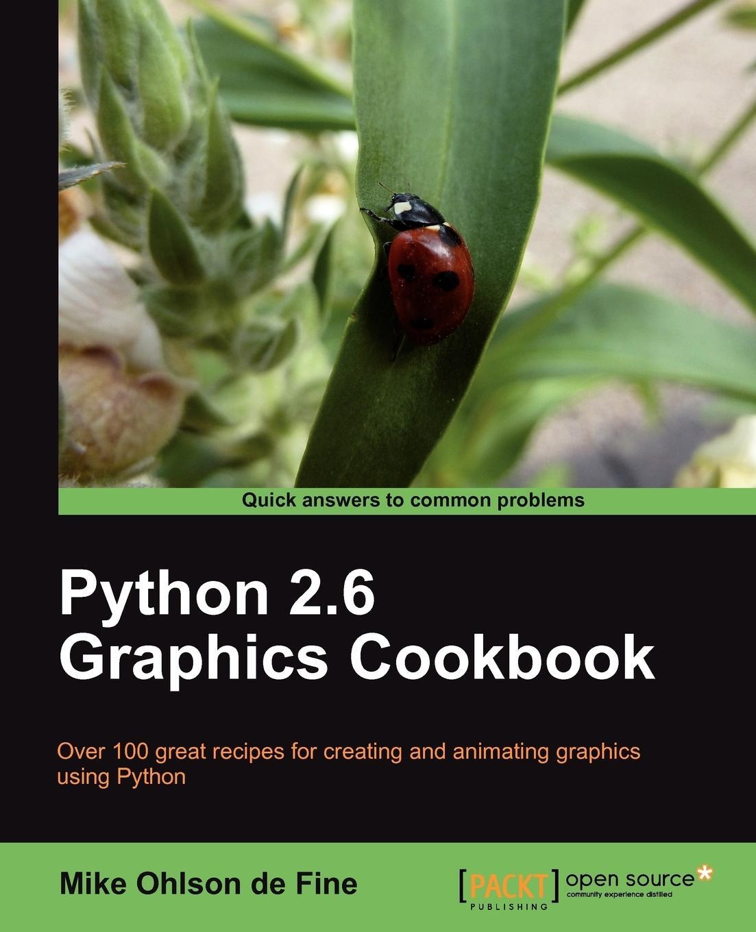 Cover: 9781849513845 | Python 2.6 Graphics Cookbook | Mike Ohlson De Fine (u. a.) | Buch